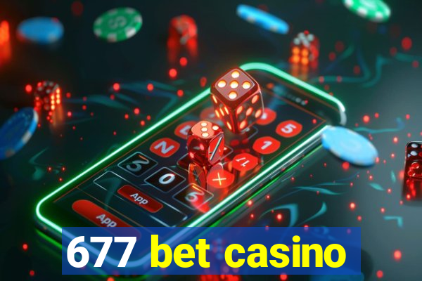 677 bet casino